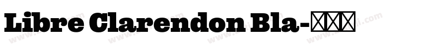 Libre Clarendon Bla字体转换 Libre Clarendon Bla字体转换
